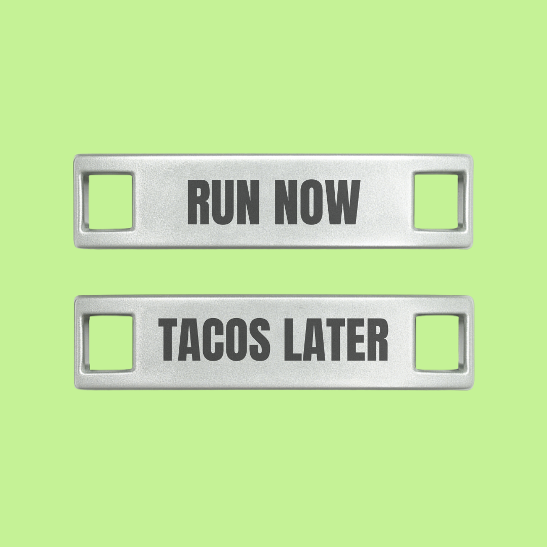 Run Now Tacos Later Motivational Shoe Tags