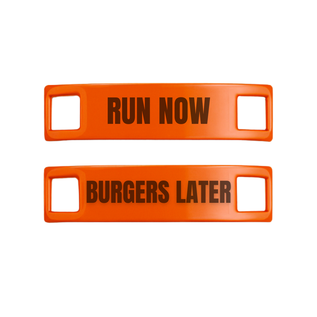 Run Now Burgers Later