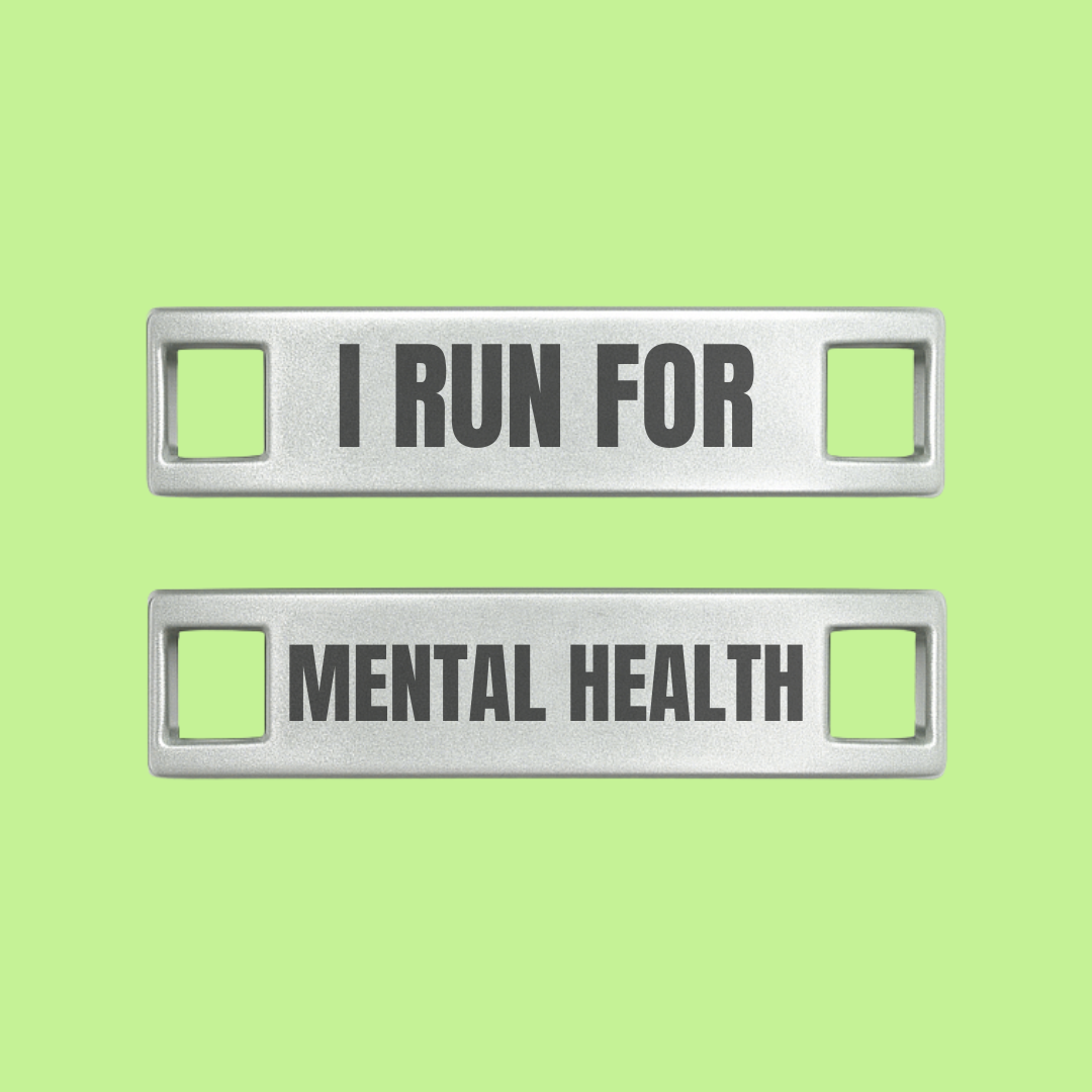 I Run For Mental Health Motivational Shoe Tags